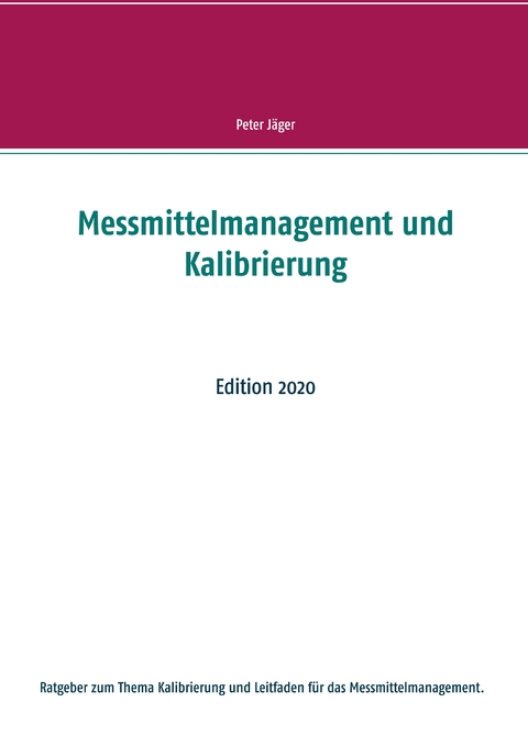 Messmittelmanagement und Kalibrierung - Peter J&auml;ger