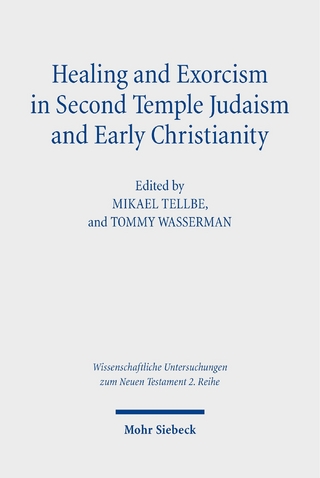 Healing and Exorcism in Second Temple Judaism and Early Christianity