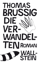 Die Verwandelten -  Thomas Brussig