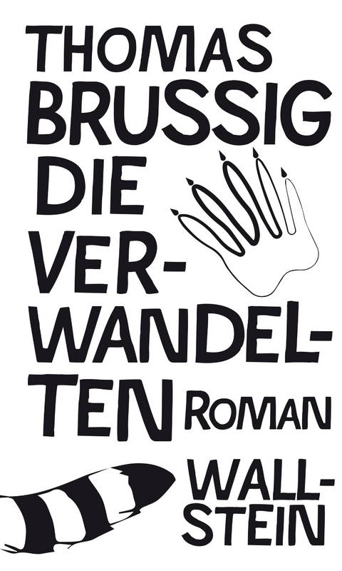 Die Verwandelten -  Thomas Brussig