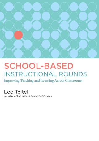 School-Based Instructional Rounds