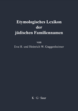 Etymologisches Lexikon der j&uuml;dischen Familiennamen - Eva Guggenheimer, Heinrich Guggenheimer
