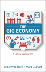 The Gig Economy - Jamie Woodcock, Mark Graham