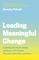 Leading Meaningful Change -  Patwell