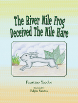 The River Nile Frog Deceived the Nile Hare - Faustino Yacobo