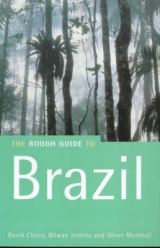 The Rough Guide to Brazil - Cleary, David; Jenkins, Dilwyn; Marshall, Oliver; Hine, Jim