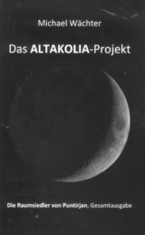 Das ALTAKOLIA-Projekt - Michael W&auml;chter