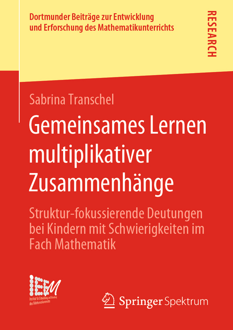 Gemeinsames Lernen multiplikativer Zusammenh&auml;nge - Sabrina Transchel