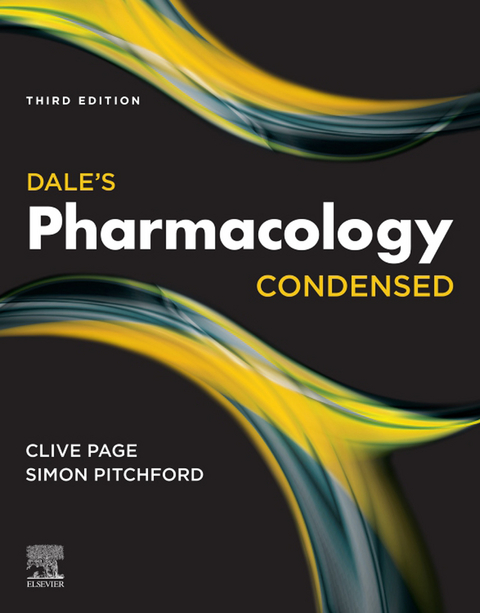 Dale's Pharmacology Condensed E-Book -  Clive P. Page,  Simon Pitchford