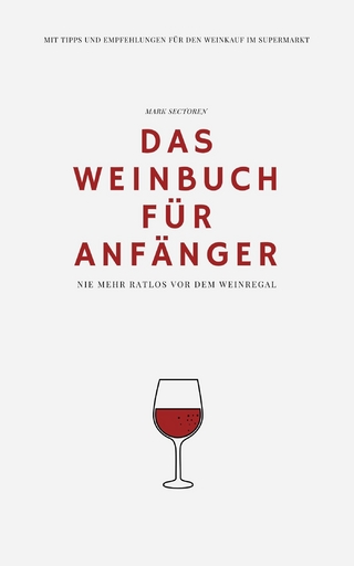 Das Weinbuch für Anfänger