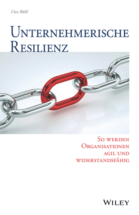 Unternehmerische Resilienz - Uwe R&uuml;hl
