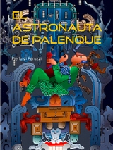 El astronauta de Palenque -  Pierluigi Peruzzi