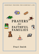Prayers for Faithful Families -  Smith Traci Smith