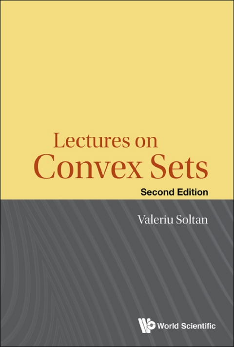 LECTURES ON CONVEX SETS (2ND ED) - Valeriu Soltan