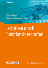 Leichtbau durch Funktionsintegration - 