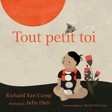 Tout petit toi - Richard Van Camp