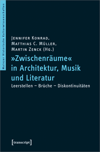 »Zwischenräume« in Architektur, Musik und Literatur