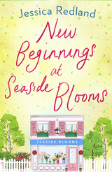 New Beginnings at Seaside Blooms - Jessica Redland