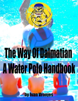 Way of Dalmatian a Water Polo Handbook