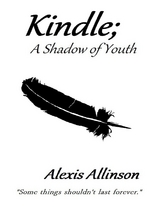 Kindle a Shadow of Youth -  Alexis Allinson