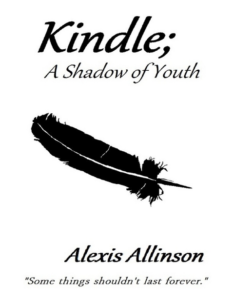Kindle a Shadow of Youth -  Alexis Allinson