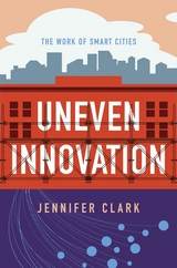 Uneven Innovation - Jennifer Clark