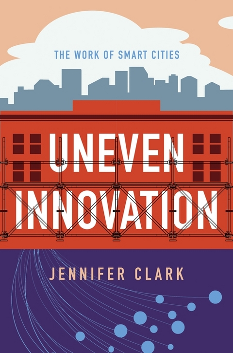 Uneven Innovation - Jennifer Clark