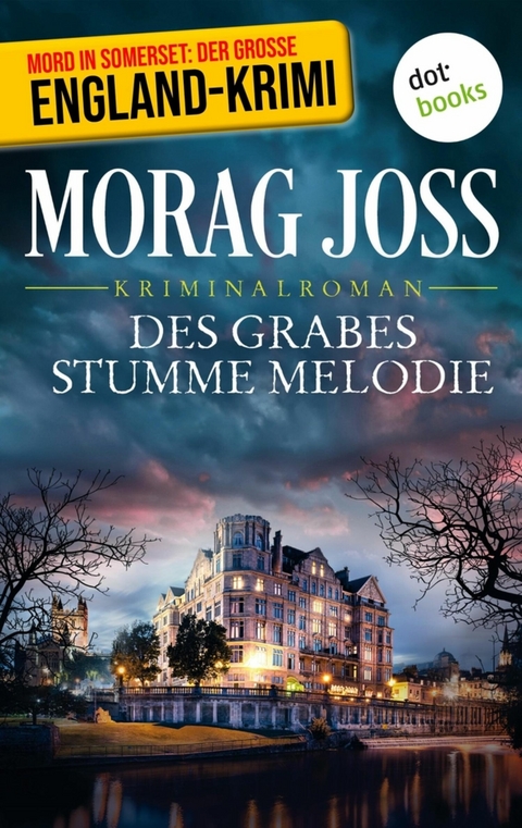 Des Grabes stumme Melodie: Ein Fall f&uuml;r Selkirk und Poole - Morag Joss