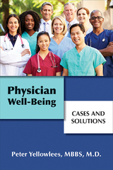Physician Well-Being - Peter Yellowlees