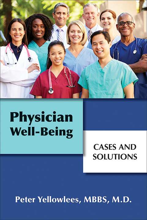 Physician Well-Being - Peter Yellowlees