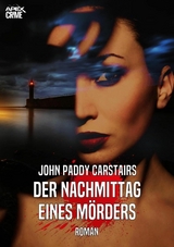 DER NACHMITTAG EINES M&Ouml;RDERS - John Paddy Carstairs