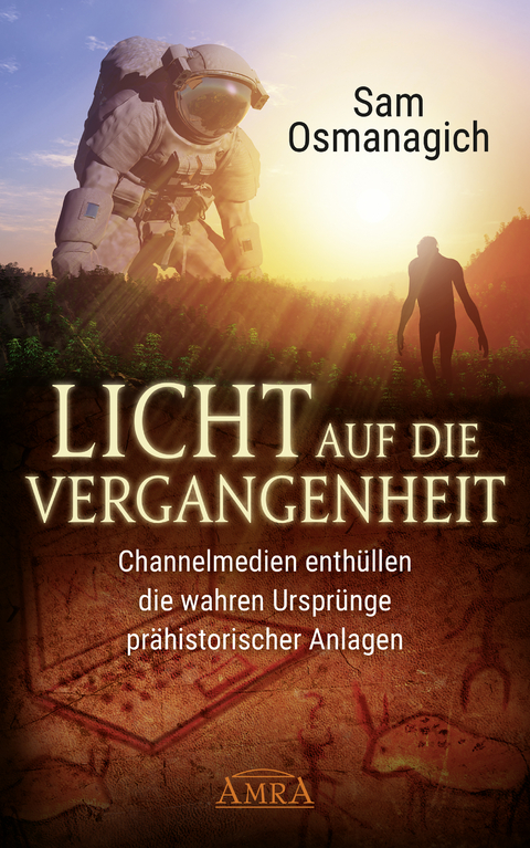 Licht auf die Vergangenheit - Sam Osmanagich