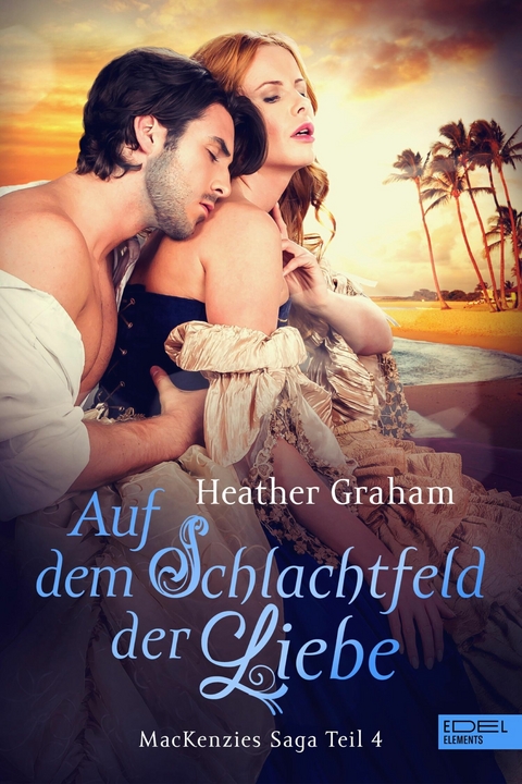 Auf dem Schlachtfeld der Liebe - Heather Graham