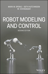 Robot Modeling and Control - Mark W. Spong, Seth Hutchinson, M. Vidyasagar