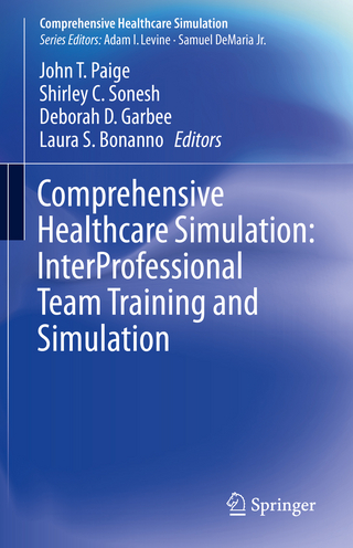 Comprehensive Healthcare Simulation: InterProfessional Team Training and Simulation