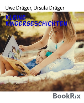 Kleine Kindergeschichten