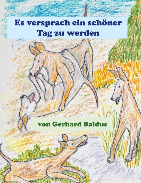 Es versprach ein sch&ouml;ner Tag zu werden - Gerhard Baldus