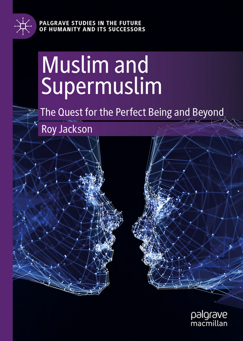 Muslim and Supermuslim -  Roy Jackson