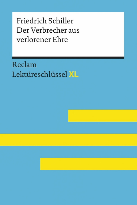 Der Verbrecher aus verlorener Ehre von Friedrich Schiller - Friedrich Schiller, Reiner Poppe, Frank Suppanz