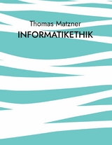 Informatikethik -  Thomas Matzner