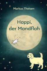 Hoppi, der Mondfloh - Markus Theisen