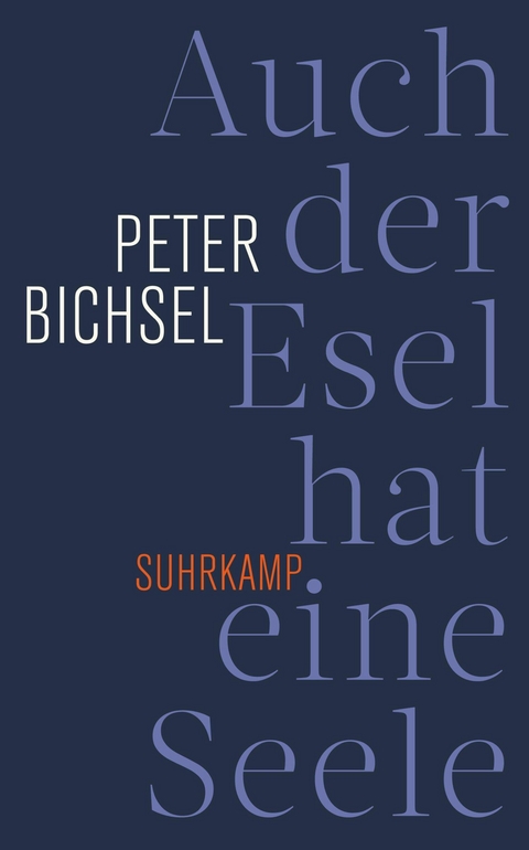 Auch der Esel hat eine Seele - Peter Bichsel
