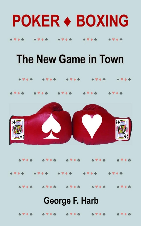 Poker Boxing - George F Harb