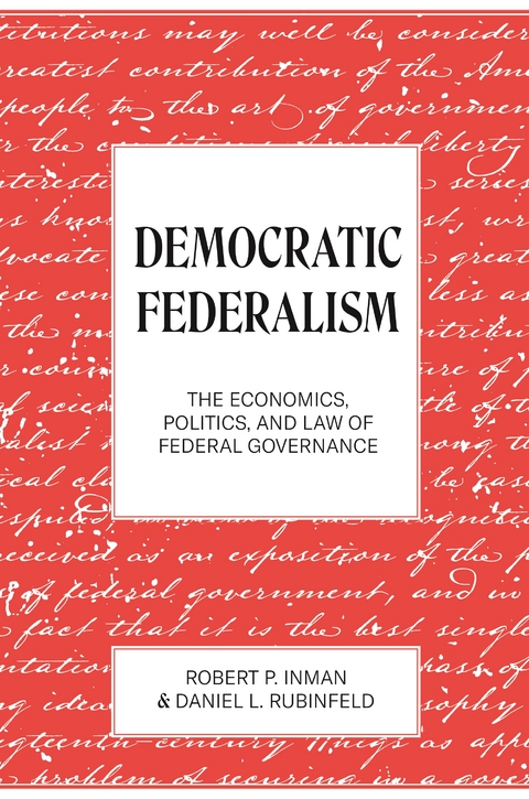 Democratic Federalism - Robert P. Inman, Daniel L. Rubinfeld