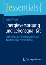 Energieversorgung und Lebensqualit&auml;t - Heinz Welsch