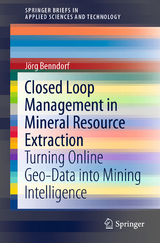 Closed Loop Management in Mineral Resource Extraction - J&ouml;rg Benndorf