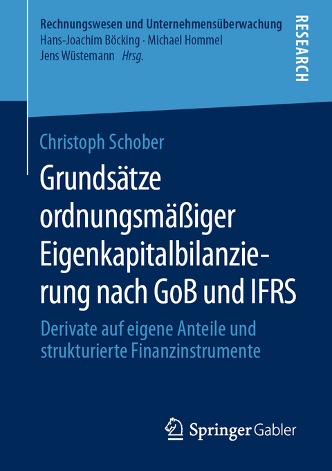 Grunds&auml;tze ordnungsm&auml;&szlig;iger Eigenkapitalbilanzierung nach GoB und IFRS - Christoph Schober