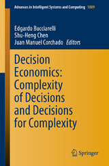Decision Economics: Complexity of Decisions and Decisions for Complexity - 