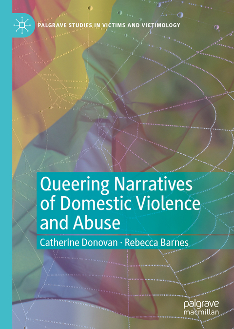 Queering Narratives of Domestic Violence and Abuse - Catherine Donovan, Rebecca Barnes
