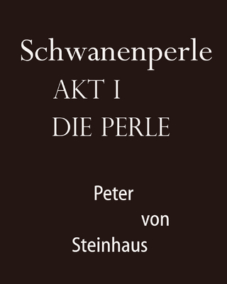 Schwanenperle Akt I